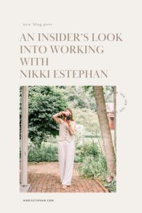 AN INSIDER’S LOOK INTO WORKING WITH NIKKI ESTEPHAN